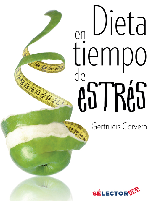 Title details for Dieta en tiempo de estrés by Gertrudis Corvera - Available